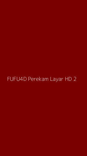 Tampilan Antarmuka Aplikasi Fufu4d Perekam Layar Hd - 2