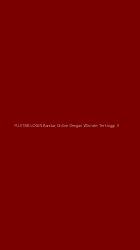 Tampilan Antarmuka Aplikasi Fuji188 Login Bandar Online Dengan Winrate Tertinggi - 3