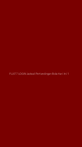 Tampilan Antarmuka Aplikasi Fuji77 Login Jadwal Pertandingan Bola Hari Ini - 1