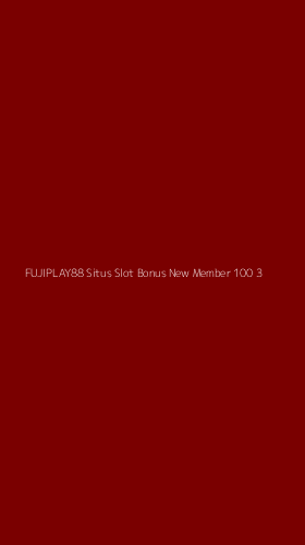 Tampilan Antarmuka Aplikasi Fujiplay88 Situs Slot Bonus New Member 100 - 3