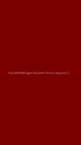 Tampilan Antarmuka Aplikasi Fullwins88 Agen Roulette Online Uang Asli - 2