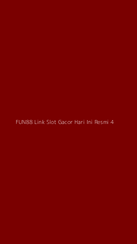Tampilan Antarmuka Aplikasi Fun88 Link Slot Gacor Hari Ini Resmi - 4