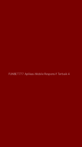 Tampilan Antarmuka Aplikasi Funbet777 Aplikasi Mobile Responsif Terbaik - 4