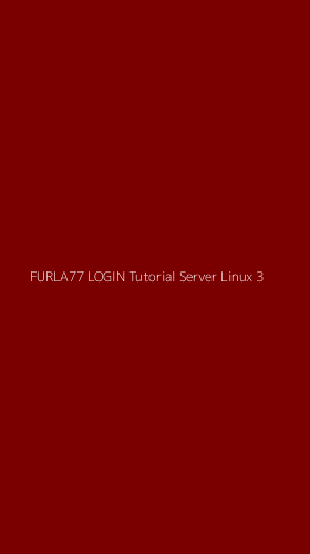 Tampilan Antarmuka Aplikasi Furla77 Login Tutorial Server Linux - 3