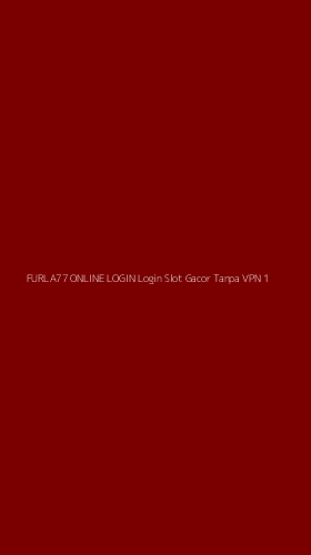 Tampilan Antarmuka Aplikasi Furla77 Online Login Login Slot Gacor Tanpa Vpn - 1