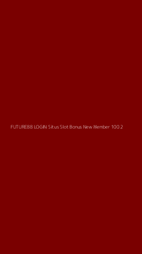 Tampilan Antarmuka Aplikasi Future88 Login Situs Slot Bonus New Member 100 - 2