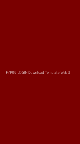 Tampilan Antarmuka Aplikasi Fyp99 Login Download Template Web - 3