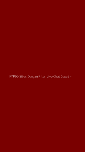 Tampilan Antarmuka Aplikasi Fyp99 Situs Dengan Fitur Live Chat Cepat - 4