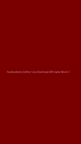 Tampilan Antarmuka Aplikasi Facebooktoto Daftar Cara Download Apk Game Resmi - 1