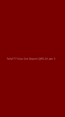 Tampilan Antarmuka Aplikasi Fafa777 Situs Slot Deposit Qris 24 Jam - 3