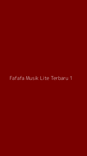 Tampilan Antarmuka Aplikasi Fafafa Musik Lite Terbaru - 1