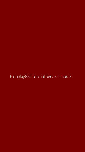 Tampilan Antarmuka Aplikasi Fafaplay88 Tutorial Server Linux - 3