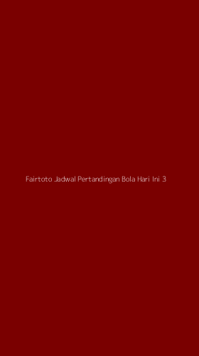 Tampilan Antarmuka Aplikasi Fairtoto Jadwal Pertandingan Bola Hari Ini - 3
