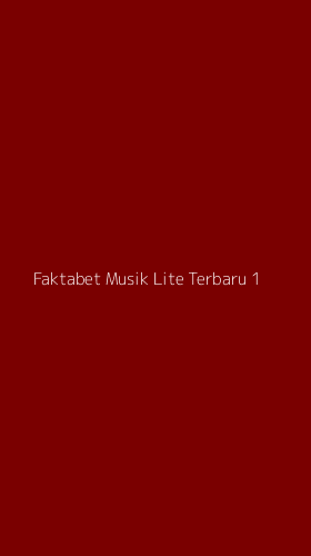 Tampilan Antarmuka Aplikasi Faktabet Musik Lite Terbaru - 1