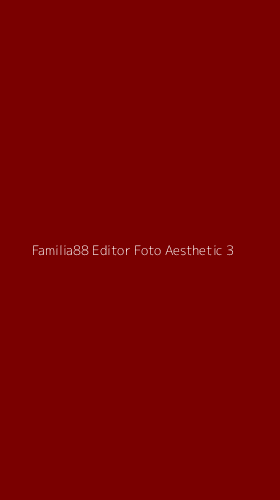 Tampilan Antarmuka Aplikasi Familia88 Editor Foto Aesthetic - 3