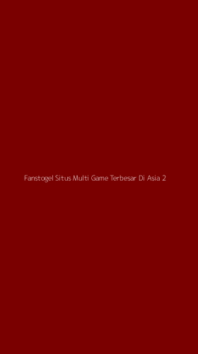 Tampilan Antarmuka Aplikasi Fanstogel Situs Multi Game Terbesar Di Asia - 2