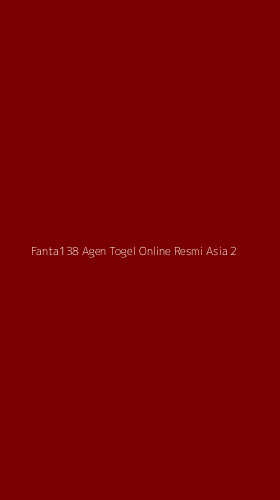 Tampilan Antarmuka Aplikasi Fanta138 Agen Togel Online Resmi Asia - 2