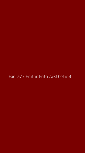Tampilan Antarmuka Aplikasi Fanta77 Editor Foto Aesthetic - 4
