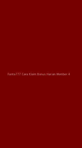 Tampilan Antarmuka Aplikasi Fanta777 Cara Klaim Bonus Harian Member - 4