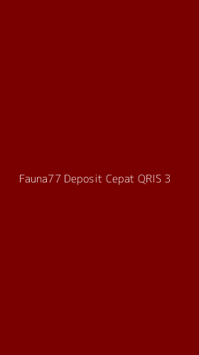 Tampilan Antarmuka Aplikasi Fauna77 Deposit Cepat Qris - 3