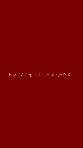 Tampilan Antarmuka Aplikasi Fav 77 Deposit Cepat Qris - 4