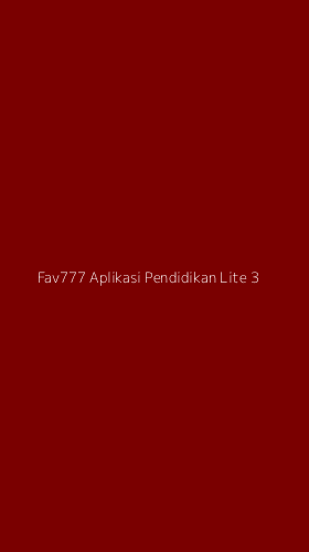 Tampilan Antarmuka Aplikasi Fav777 Aplikasi Pendidikan Lite - 3