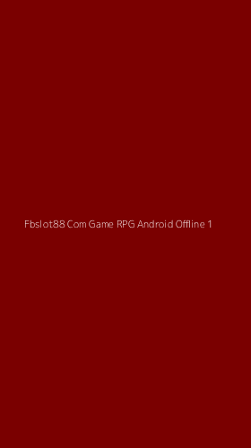 Tampilan Antarmuka Aplikasi Fbslot88 Com Game Rpg Android Offline - 1