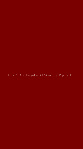 Tampilan Antarmuka Aplikasi Fbslot88 Com Kumpulan Link Situs Game Populer - 1