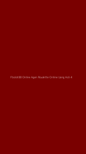 Tampilan Antarmuka Aplikasi Fbslot88 Online Agen Roulette Online Uang Asli - 4