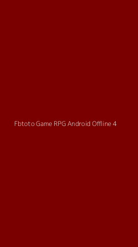Tampilan Antarmuka Aplikasi Fbtoto Game Rpg Android Offline - 4
