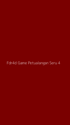 Tampilan Antarmuka Aplikasi Fdr4d Game Petualangan Seru - 4