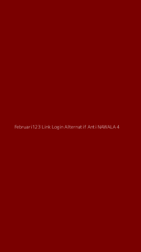 Tampilan Antarmuka Aplikasi Februari123 Link Login Alternatif Anti Nawala - 4