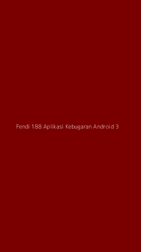 Tampilan Antarmuka Aplikasi Fendi 188 Aplikasi Kebugaran Android - 3