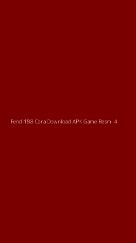 Tampilan Antarmuka Aplikasi Fendi188 Cara Download Apk Game Resmi - 4