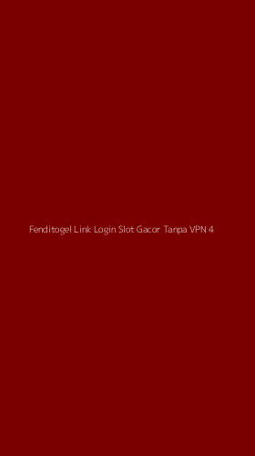 Tampilan Antarmuka Aplikasi Fenditogel Link Login Slot Gacor Tanpa Vpn - 4