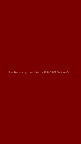 Tampilan Antarmuka Aplikasi Fenditogel Wap Link Alternatif Sbobet Terbaru - 2