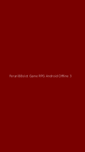 Tampilan Antarmuka Aplikasi Ferari88slot Game Rpg Android Offline - 3