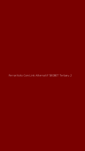 Tampilan Antarmuka Aplikasi Ferraritoto Com Link Alternatif Sbobet Terbaru - 2