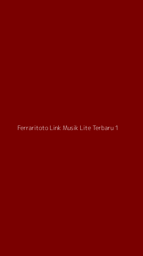 Tampilan Antarmuka Aplikasi Ferraritoto Link Musik Lite Terbaru - 1