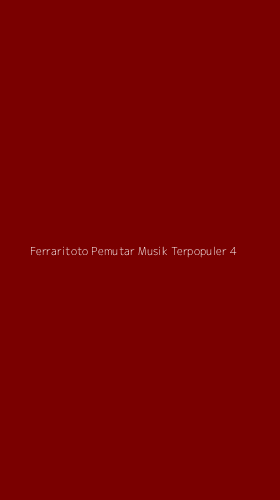 Tampilan Antarmuka Aplikasi Ferraritoto Pemutar Musik Terpopuler - 4