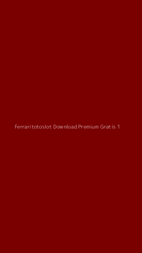 Tampilan Antarmuka Aplikasi Ferraritotoslot Download Premium Gratis - 1