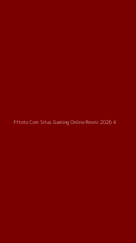 Tampilan Antarmuka Aplikasi Fftoto Com Situs Gaming Online Resmi 2026 - 4