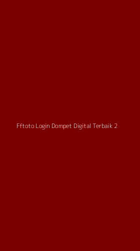 Tampilan Antarmuka Aplikasi Fftoto Login Dompet Digital Terbaik - 2