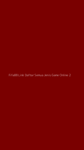 Tampilan Antarmuka Aplikasi Fifa88 Link Daftar Semua Jenis Game Online - 2