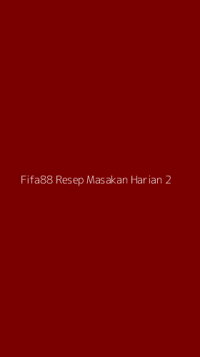 Tampilan Antarmuka Aplikasi Fifa88 Resep Masakan Harian - 2