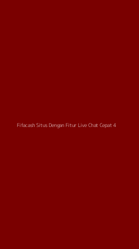 Tampilan Antarmuka Aplikasi Fifacash Situs Dengan Fitur Live Chat Cepat - 4