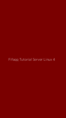 Tampilan Antarmuka Aplikasi Fifaqq Tutorial Server Linux - 4