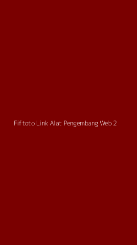 Tampilan Antarmuka Aplikasi Fiftoto Link Alat Pengembang Web - 2