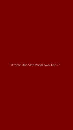 Tampilan Antarmuka Aplikasi Fiftoto Situs Slot Modal Awal Kecil - 3