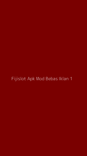 Tampilan Antarmuka Aplikasi Fijislot Apk Mod Bebas Iklan - 1